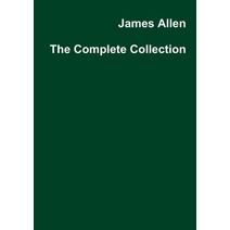 James Allen the Complete Collection