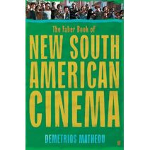 Faber Book of New South American Cinema