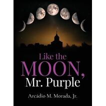 Like The Moon, Mr. Purple