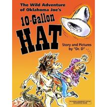 Wild Adventure of Oklahoma Joe's 10-Gallon Hat