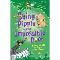 Shiny Pippin and the Impossible Door (Shiny Pippin)