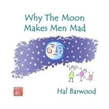 Why The Moon Makes Men Mad