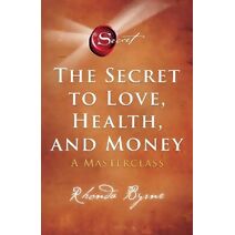 Secret to Love, Health, and Money