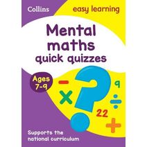 Mental Maths Quick Quizzes Ages 7-9 (Collins Easy Learning KS2)