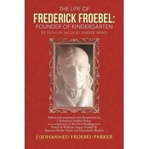 Life of Frederick Froebel