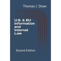 U.S. & EU Information and Internet Law