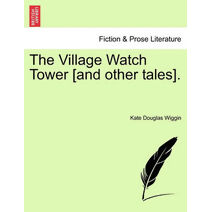 Village Watch Tower [And Other Tales].