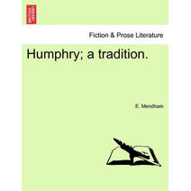 Humphry; A Tradition.