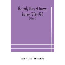 early diary of Frances Burney, 1768-1778