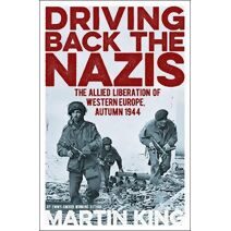 Driving Back the Nazis (Arcturus Military History)
