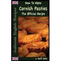 How To Make Cornish Pasties (Authentic English Recipes)