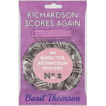 Richardson Scores Again (Inspector Richardson Mysteries)