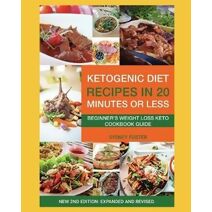 Ketogenic Diet Recipes in 20 Minutes or Less (Keto Diet Coach)