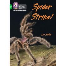 Spider Strike! (Collins Big Cat Phonics for Letters and Sounds – Age 7+)