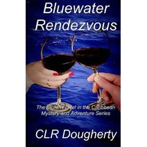 Bluewater Rendezvous (Bluewater Thrillers)