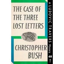 Case of the Three Lost Letters (Ludovic Travers Mysteries)