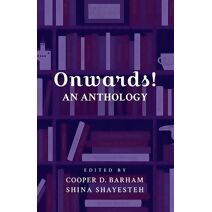 Onwards! An Anthology