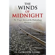 Winds of Midnight - The Tragic Story of the Pattenburg Massacre