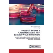 Bacterial Isolates & Characterization
