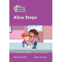 Alice Stops (Collins Peapod Readers)