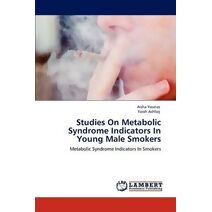 Studies On Metabolic Syndrome Indicators In Young Male Smokers