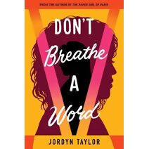 Don't Breathe a Word