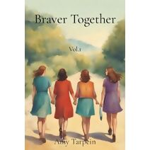 Braver Together