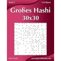 Großes Hashi 30x30 - Band 3 - 159 Rätsel (Hashi)