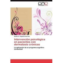 Intervención psicológica en pacientes con dermatosis crónicas